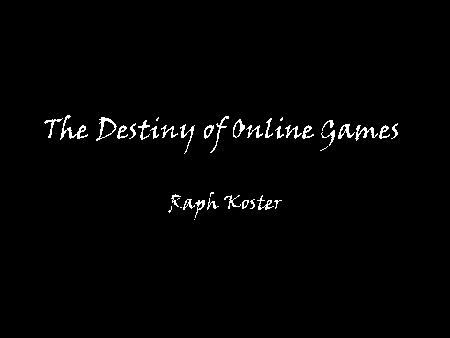 Title slide: The Destiny of Online Games